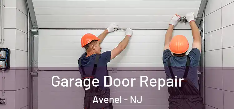  Garage Door Repair Avenel - NJ
