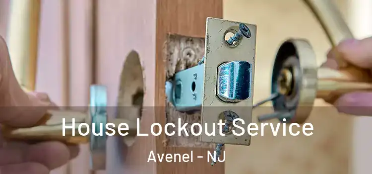  House Lockout Service Avenel - NJ
