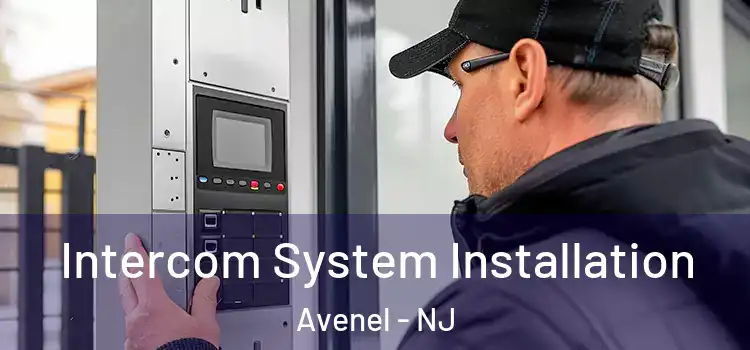  Intercom System Installation Avenel - NJ