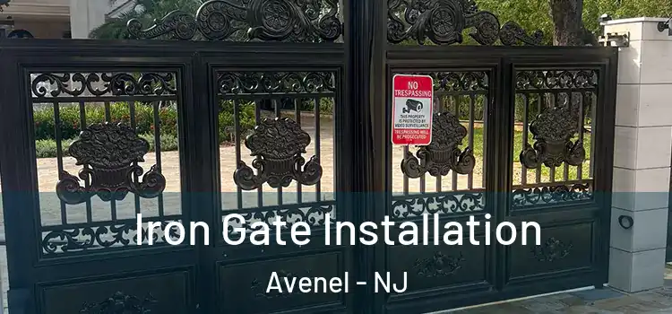  Iron Gate Installation Avenel - NJ