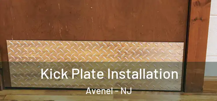 Kick Plate Installation Avenel - NJ