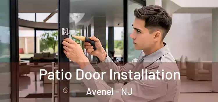 Patio Door Installation Avenel - NJ