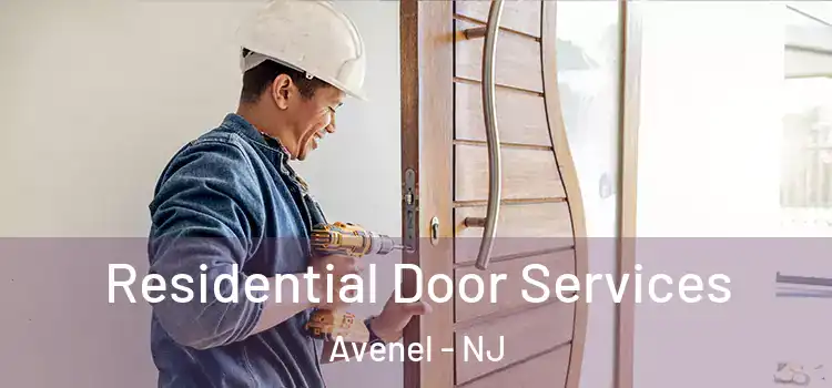 Residential Door Services Avenel - NJ