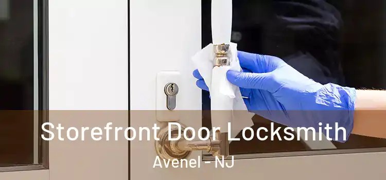 Storefront Door Locksmith Avenel - NJ
